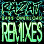 Razat - Bass Overload Remixes