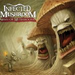 Infected Mushroom - 'Army Of Mushrooms' packshot